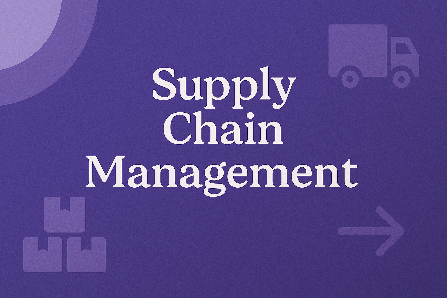 Supply Chain Management